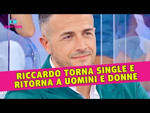 Uomini e Donne: Riccardo Torna Single e Rientra Nel Parterre!