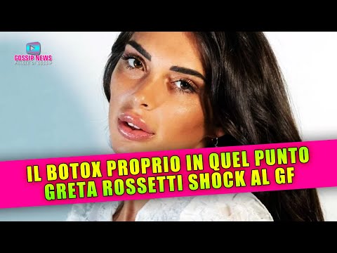 Greta Rossetti Shock al Grande Fratello: Ho Fatto il Botox Proprio In Quel Punto!