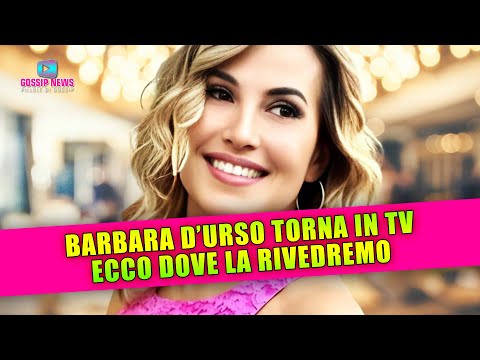 Barbara D’Urso Torna In Tv: Ecco Dove La Rivedremo!