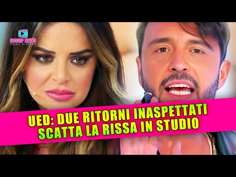 Uomini e Donne Anticipazioni: Due Ritorni Inaspettati e Scatta La Rissa!