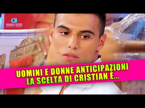 Uomini e Donne Anticipazioni: Cristian Fa La Sua Scelta!