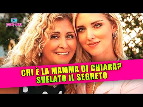 Chi è La Mamma di Chiara Ferragni? Svelato il Segreto!