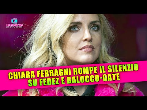 Chiara Ferragni Rompe il Silenzio Su Fedez e il Balocco Gate!
