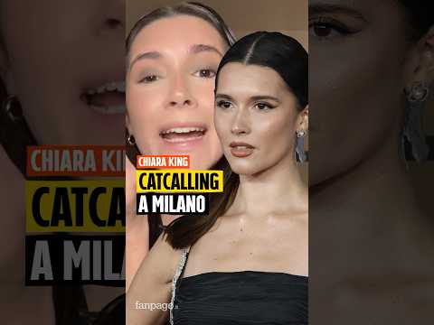 Chiara King vittima di catcalling a Milano: “Cos’hanno i ragazzi lì che non va?”