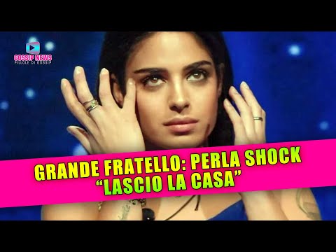 Grande Fratello, Perla Vatiero: Lascio La Casa!