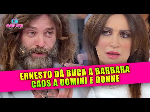 Uomini e Donne Anticipazioni: Ernesto Dà Buca A Barbara… Scoppia Il Caos!