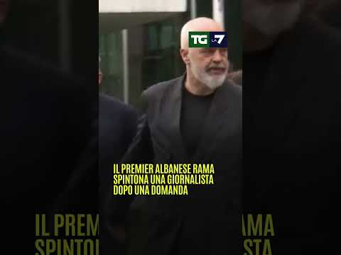 Il premier albanese #Rama spintona una giornalista dopo una domanda