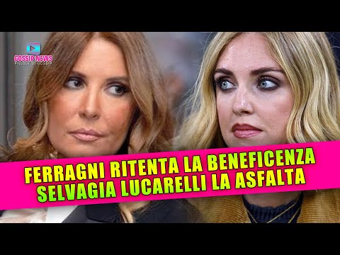 Chiara Ferragni Ritenta La Beneficenza: Selvaggia Lucarelli La Asfalta!