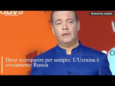 Le dichiarazioni di Medvedev: «L’Ucraina deve scomparire per sempre. È territorio russo»