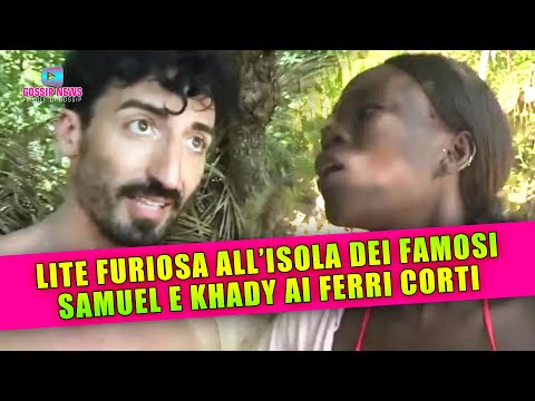 Lite Furiosa all’Isola Dei Famosi: Samuel e Khady ai Ferri Corti!