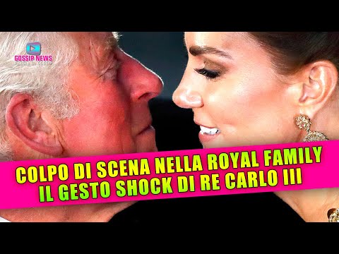 Colpo di Scena Nella Royal Family: Il Gesto Inaspettato di Re Carlo!