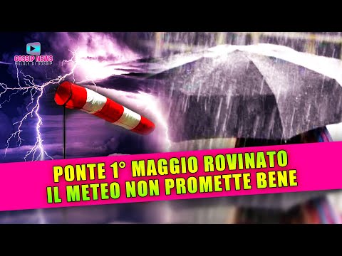 Ponte Primo Maggio Rovinato: Il Meteo Non Promette Bene!