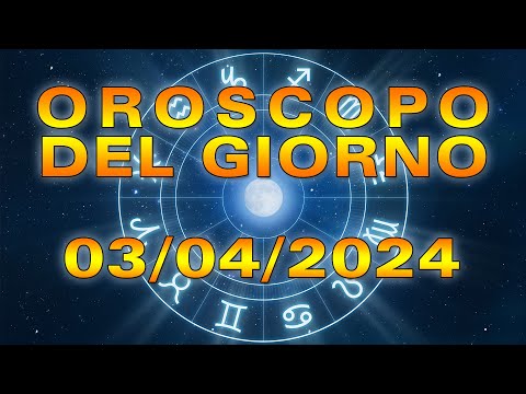 Oroscopo del Giorno Mercoledì 3 Aprile 2024!