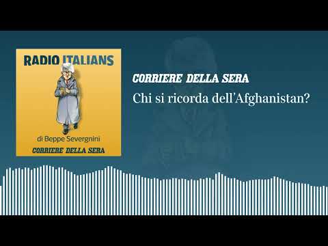 Chi si ricorda dell’Afghanistan? «Radio Italians», Beppe Severgnini risponde ai vostri vocali