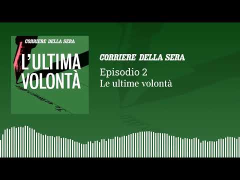 L’Ultima Volontà – Episodio 2 – Le ultime volontà