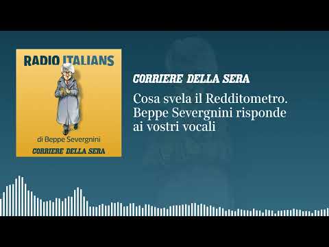 Cosa svela il Redditometro: «Radio Italians», Beppe Severgnini risponde ai vostri vocali