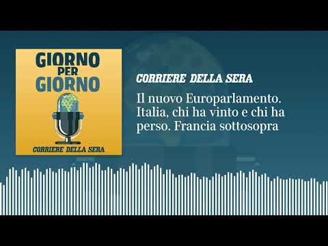 Il nuovo Europarlamento. Italia: chi ha vinto e chi ha perso. Francia sottosopra