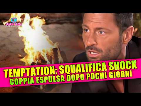 Squalifica Shock a Temptation Island: Coppia Eliminata Dopo Pochi Giorni!