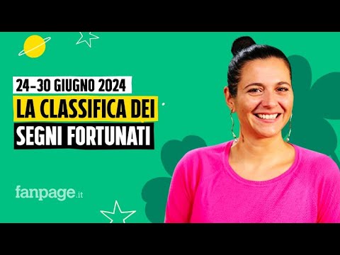 Oroscopo, la classifica dei segni più fortunati della settimana dal 24 al 30 giugno 2024