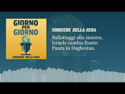 I ballottaggi al centrosinistra. Israele cambia fronte. Paura in Daghestan