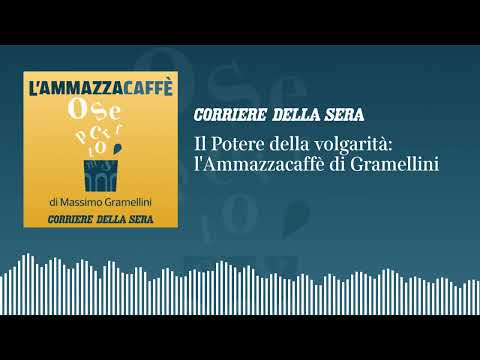 Il Potere della volgarità: «l’Ammazzacaffè» di Massimo Gramellini
