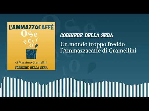 Un mondo troppo freddo: «l’Ammazzacaffè» di Massimo Gramellini