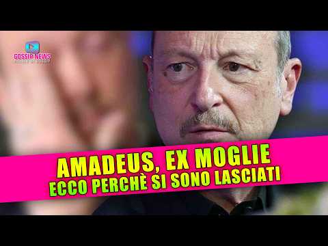 Amadeus: Chi è La Ex Moglie e Perchè Si Sono Lasciati!