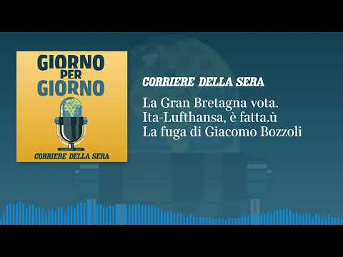 La Gran Bretagna vota. Ita-Lufthansa, è fatta. La fuga di Giacomo Bozzoli