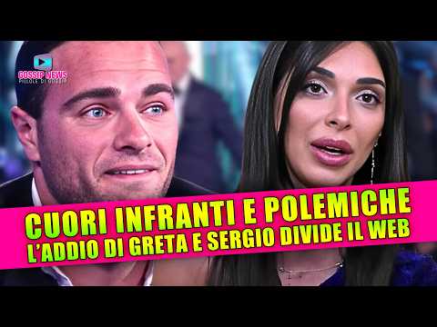 Cuori Infranti e Social in Fiamme: L’Addio di Greta a Sergio Divide il Web!