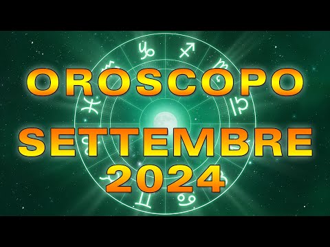 Oroscopo Del Mese: Settembre 2024!