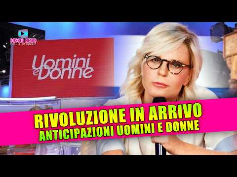 Uomini e Donne Anticipazioni: Rivoluzione in arrivo!