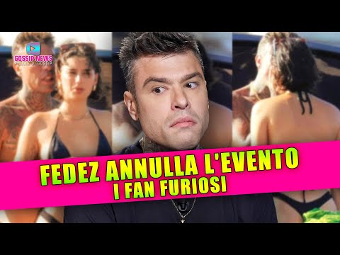 Fedez Annulla l’Evento: I Fan Furiosi!