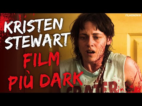 Kristen Stewart in Versione Dark: 7 Film Imperdibili