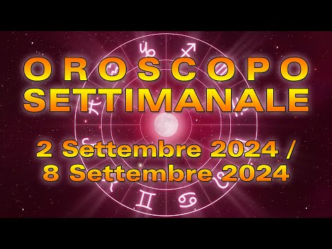 Oroscopo della Settimana: 2-8 Settembre 2024!
