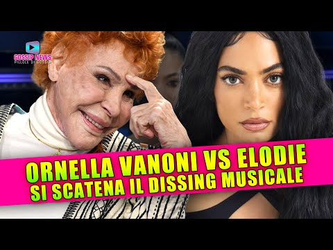 Ornella Vanoni Vs Elodie: Si Scatena il Dissing Musicale!