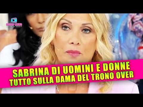 Uomini e Donne, Sabrina: Tutto Sulla Dama Del Trono Over!