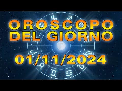Oroscopo del Giorno: Venerdì, 1 Novembre 2024!