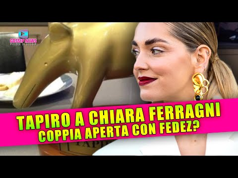 Tapiro a Chiara Ferragni: Coppia Aperta Con Fedez?