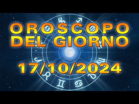 Oroscopo del Giorno: Giovedì, 17 Ottobre 2024!