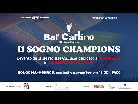 Bar Carlino | Il Sogno Champions: BOLOGNA – MONACO