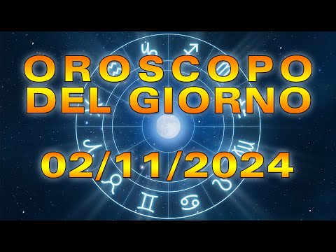 Oroscopo del Giorno: Sabato, 2 Novembre 2024!