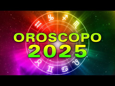Oroscopo 2025: Previsioni Annuali Per Tutti i Segni Zodiacali!