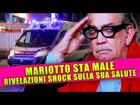 Mariotto Sta Male: Rivelazioni Shock Sulla Sua Salute!