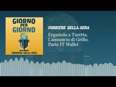 Ergastolo per Turetta. L’annuncio di Grillo. Parte IT Wallet