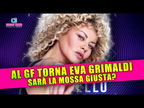 Grande Fratello News: Il Ritorno Di Eva Grimaldi!