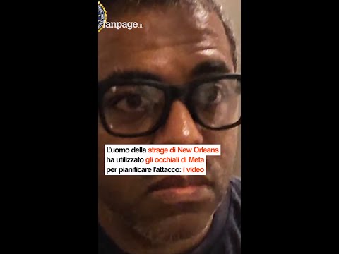 L’uomo della strage di New Orleans ha utilizzato gli occhiali di Meta per pianificare l’attacco