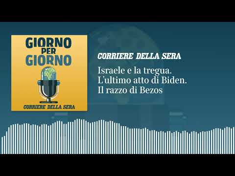 Israele e la tregua a Gaza. L’ultimo atto di Biden. Il razzo di Bezos