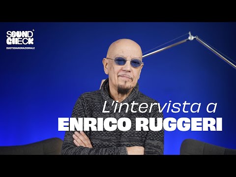 Soundcheck | L’intervista a Enrico Ruggeri
