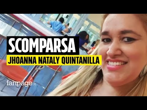 Jhoanna Nataly Quintanilla scomparsa, un’amica: “Non può essere sparita così, aveva un nuovo lavoro”