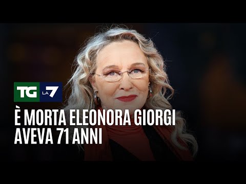 È morta Eleonora Giorgi aveva 71 anni
